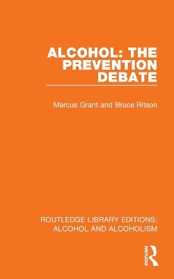 Alcohol: The Prevention Debate - Marcus Grant, Bruce Ritson