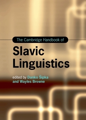 The Cambridge Handbook of Slavic Linguistics - 