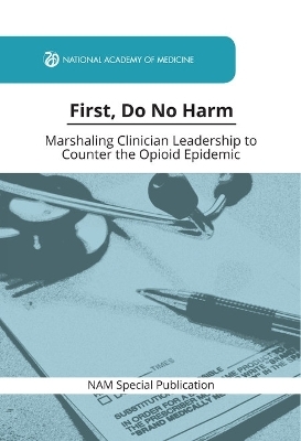 First, Do No Harm -  National Academy of Medicine