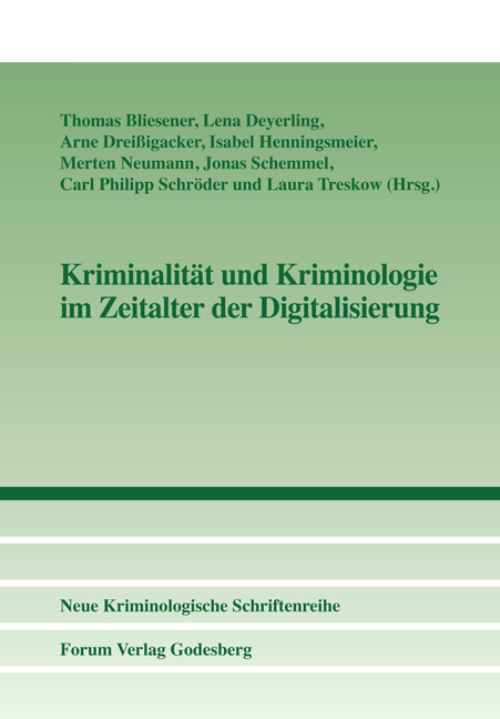 Kriminalität und Kriminologie im Zeitalter der Digitalisierung - 