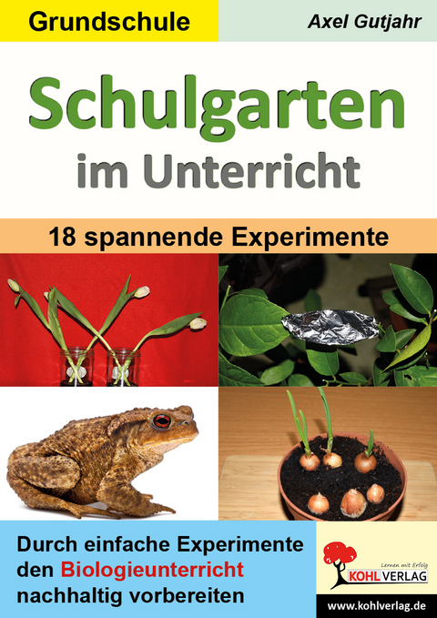 Schulgarten im Unterricht - Axel Gutjahr
