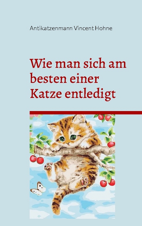 Wie man sich am besten einer Katze entledigt - Antikatzenmann Vincent Hohne