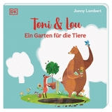Toni & Lou. Ein Garten für die Tiere - Jonny Lambert