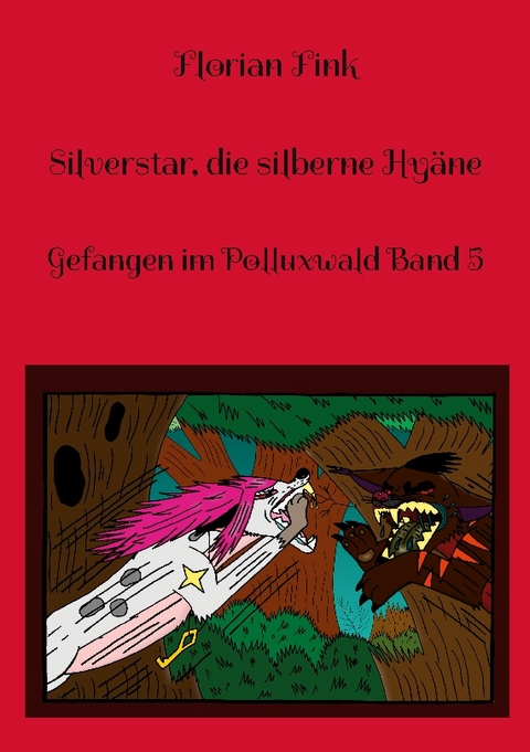 Silverstar, die silberne Hyäne - Florian Fink