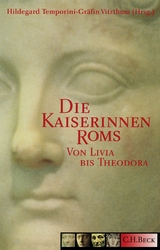 Die Kaiserinnen Roms - Temporini-Vitzthum, Hildegard Gräfin