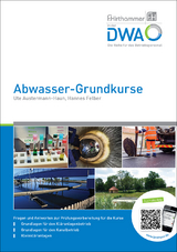 Abwasser-Grundkurse - Felber, Hannes; Austermann-Haun, Ute