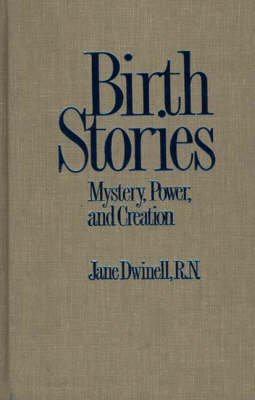 Birth Stories -  Dwinell Jane Dwinell