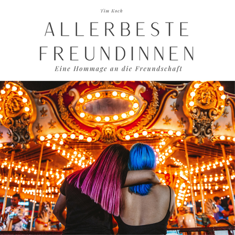 Allerbeste Freundinnen - Tim Koch