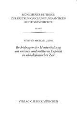 Rechtsfragen der Herdenhaltung am unteren und mittleren Euphrat in altbabylonischer Zeit - Steffen M. Jauß