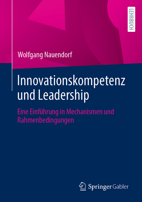 Innovationskompetenz und Leadership - Wolfgang Nauendorf