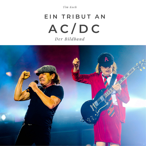 Ein Tribut an AC/DC - Tim Koch