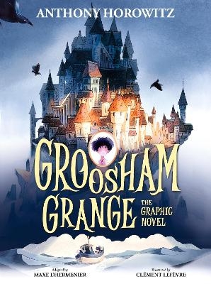 Groosham Grange Graphic Novel - Anthony Horowitz