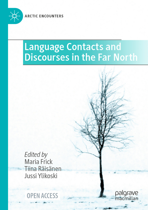 Language Contacts and Discourses in the Far North - 