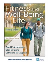 Fitness and Well-Being for Life - Armbruster, Carol K.; Evans, Ellen M.; Laughlin, Catherine M.
