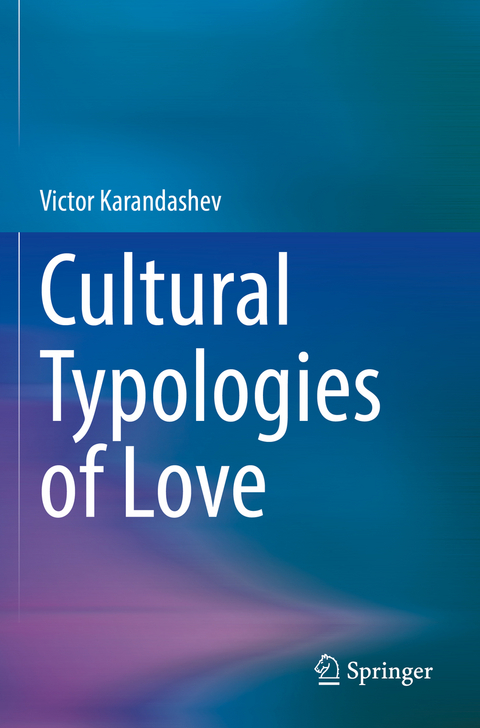 Cultural Typologies of Love - Victor Karandashev