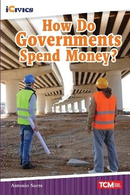 How Do Governments Spend Money? - Antonio Sacre