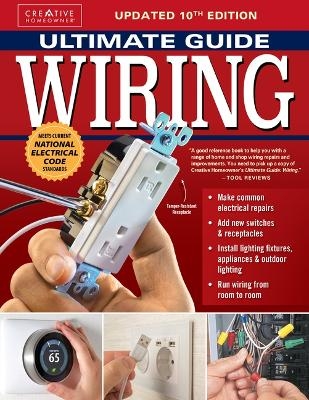 Ultimate Guide Wiring, Updated 10th Edition -  The Editors of Creative Homeowner
