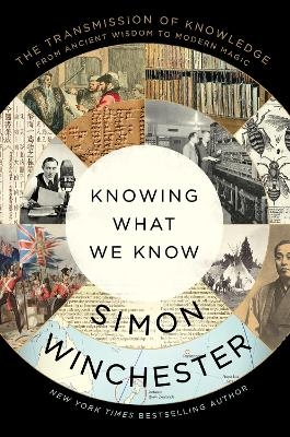 Knowing What We Know - Simon Winchester