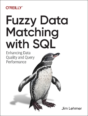 Fuzzy data matching with SQL - Jim Lehmer