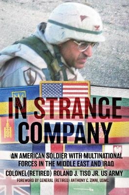 In Strange Company - Roland J Tiso, Anthony C Zinni