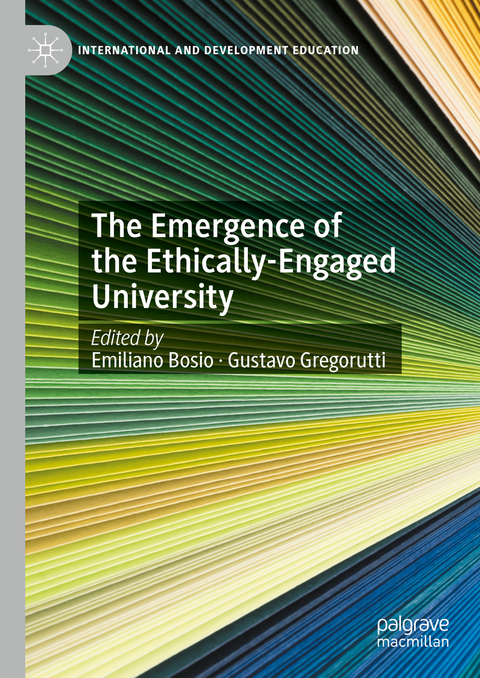 The Emergence of the Ethically-Engaged University - 