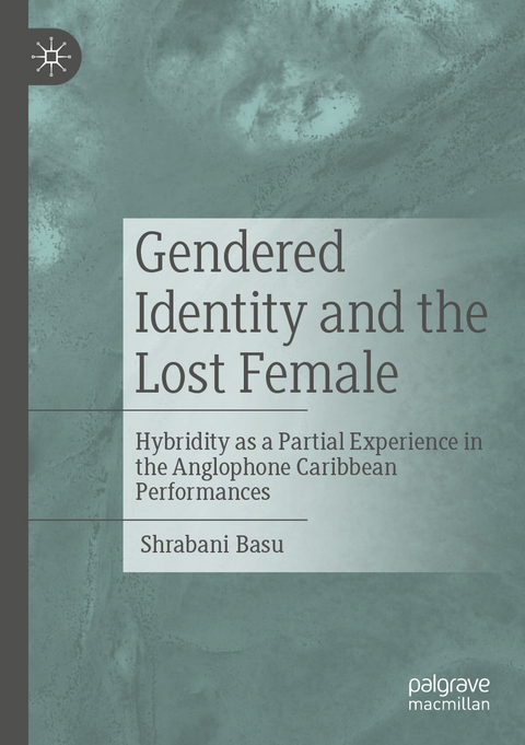 Gendered Identity and the Lost Female - Shrabani Basu