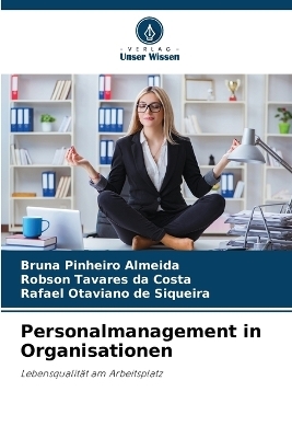 Personalmanagement in Organisationen - Bruna Pinheiro Almeida, Robson Tavares da Costa, Rafael Otaviano de Siqueira