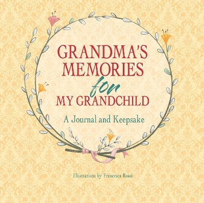 Grandma's Memories for My Grandchild