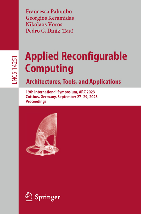 Applied Reconfigurable Computing. Architectures, Tools, and Applications - 