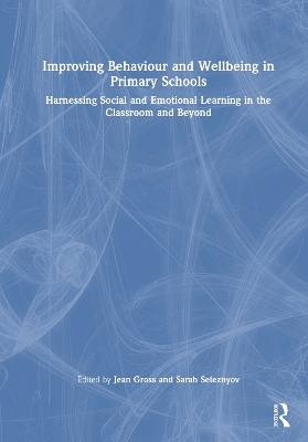 Improving Behaviour and Wellbeing in Primary Schools - 