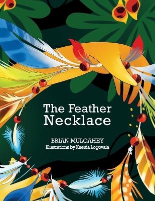 The Feather Necklace - Brian Mulcahey