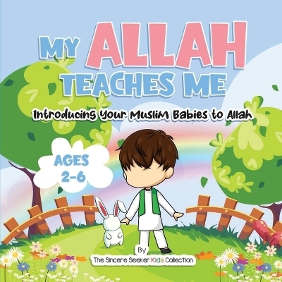 My Allah Teaches Me -  The Sincere Seeker Collection