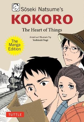 Soseki Natsume's Kokoro: The Manga Edition - Soseki Natsume