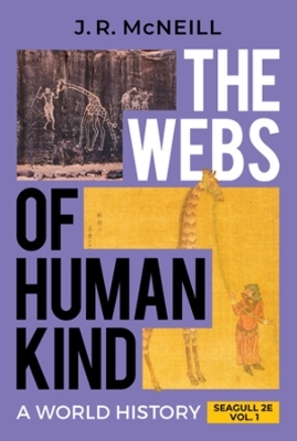 The Webs of Humankind - J. R. McNeill