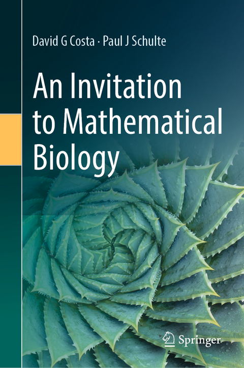 An invitation to mathematical biology - David G Costa, Paul J Schulte