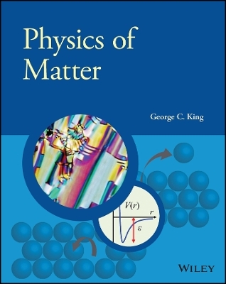 Physics of Matter - George C. King