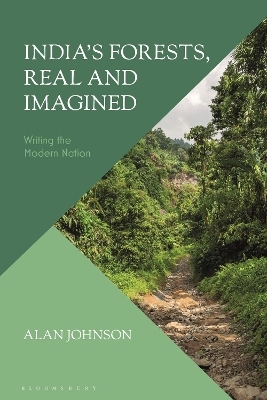 India's Forests, Real and Imagined - Alan Johnson
