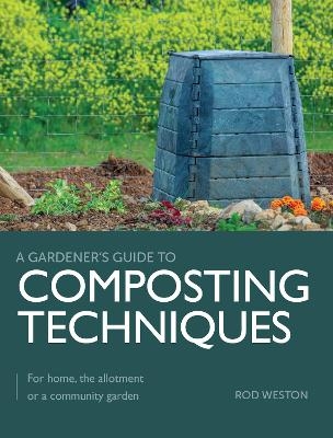 Composting Techniques - Rod Weston