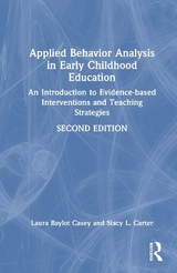 Applied Behavior Analysis in Early Childhood Education - Casey, Laura Baylot; Carter, Stacy L.