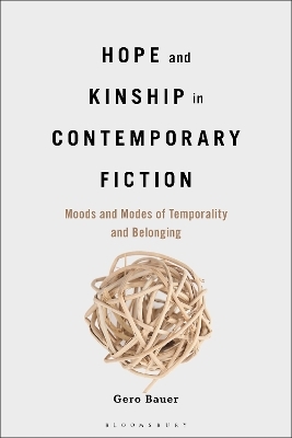 Hope and Kinship in Contemporary Fiction - Dr. Gero Bauer