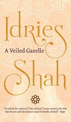 A Veiled Gazelle - Idries Shah