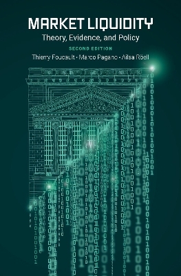 Market Liquidity - Thierry Foucault, Marco Pagano, Ailsa Röell