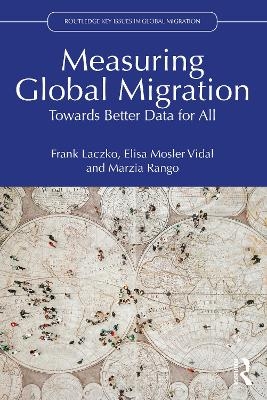 Measuring Global Migration - Frank Laczko, Elisa Mosler Vidal, Marzia Rango