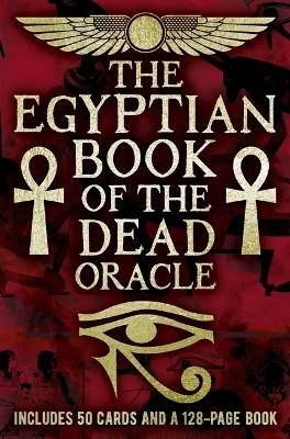 The Egyptian Book of the Dead Oracle - Marie Bruce