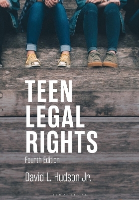 Teen Legal Rights - David L. Hudson Jr.