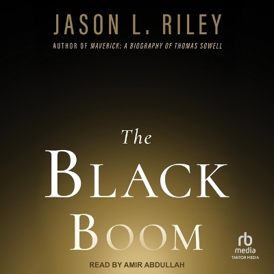 The Black Boom - Jason L Riley