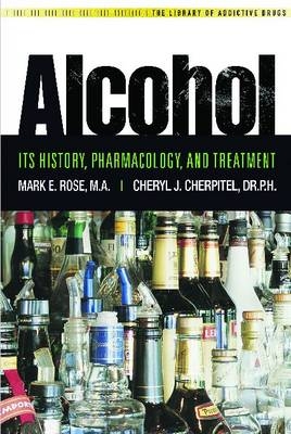 Alcohol -  Cheryle J. Cherpital,  Mark Edmund Rose