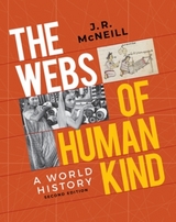 The Webs of Humankind - McNeill, J. R.