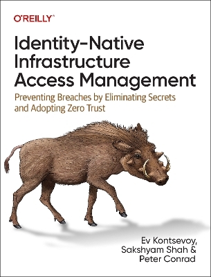 Identity-native infrastructure access management - Ev Kontsevoy, Sakshyam Shah, Peter Conrad