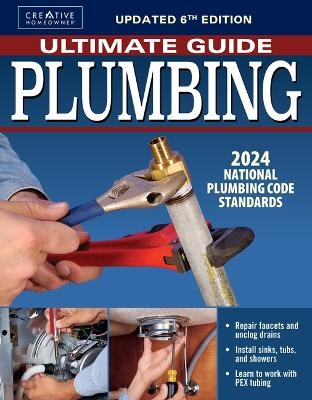 Ultimate Guide: Plumbing, Updated 6th Edition - 